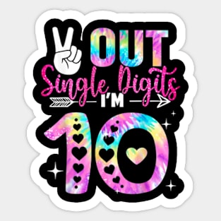 Peace Out Single Digits I'm 10 Digits Tie Dye Birthday Sticker